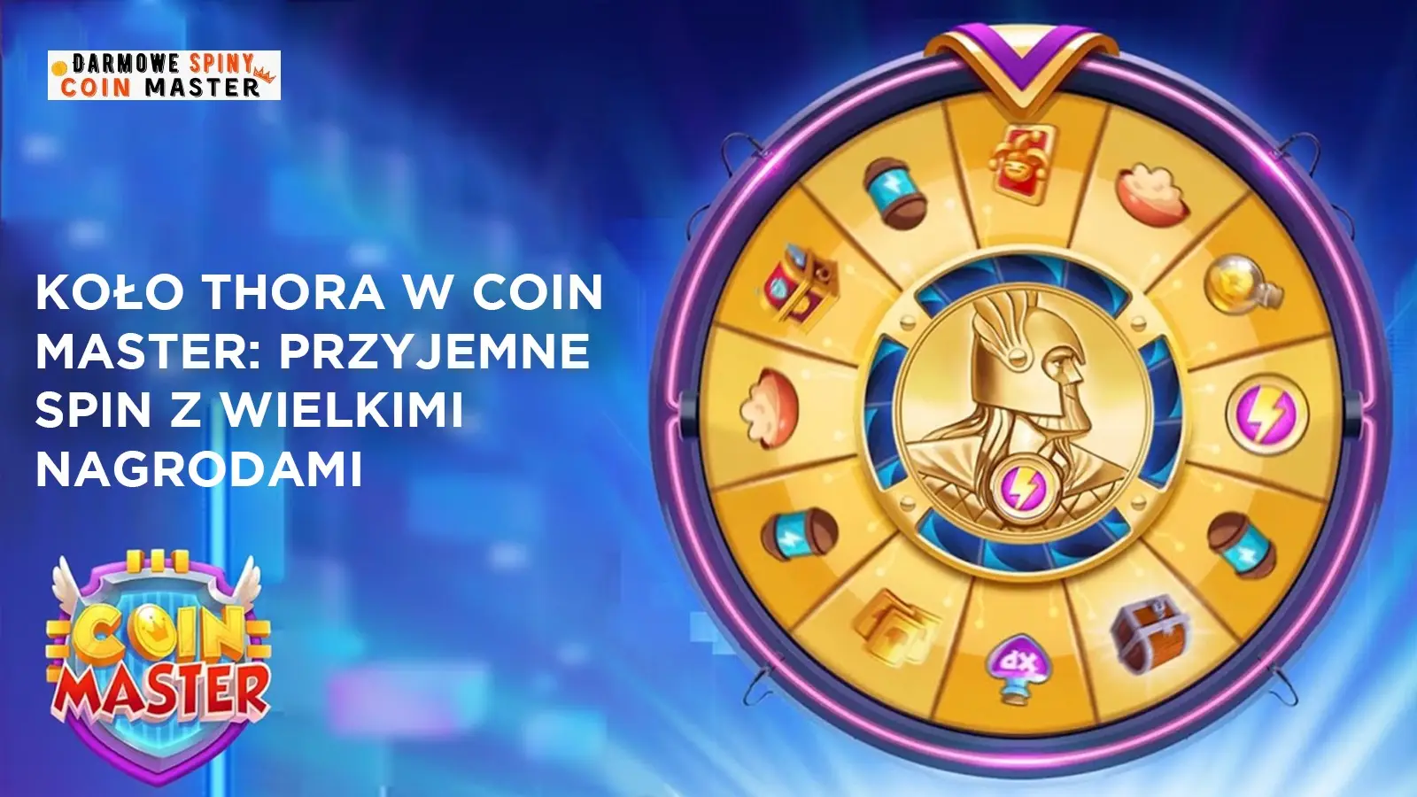 Koło Thora w Coin Master: Przyjemne Spin z Wielkimi Nagrodami