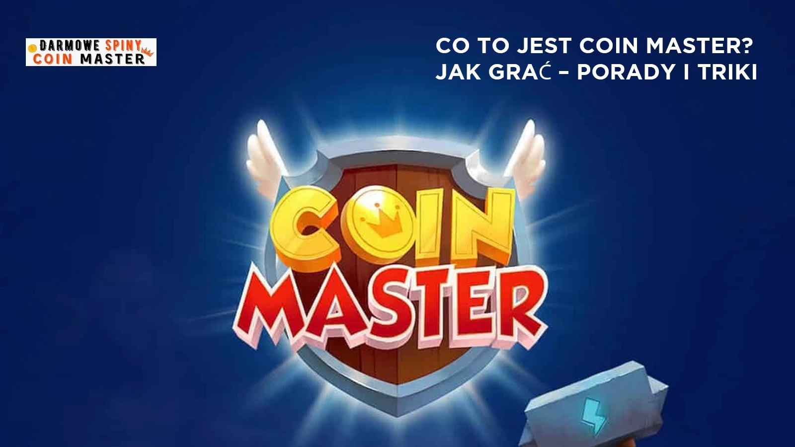 Co to jest Coin Master? Jak grać – Porady i Triki